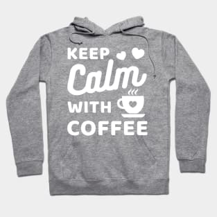 Keep Calm with coffee white Hoodie